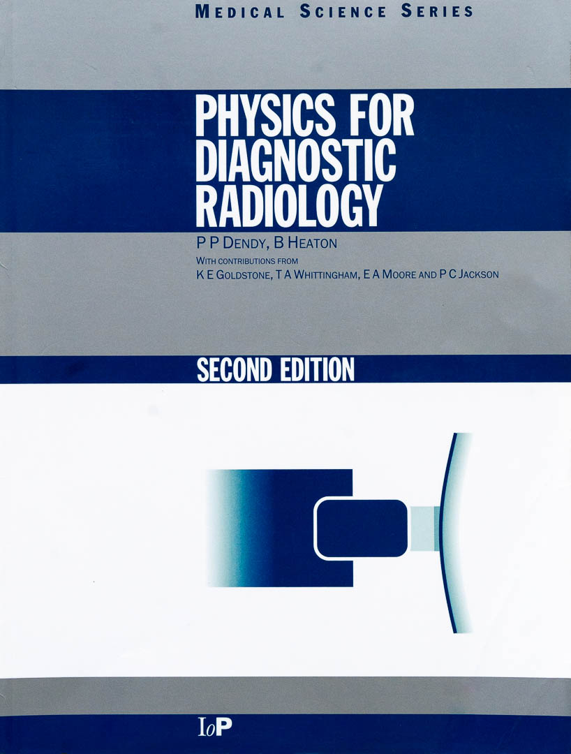Physics for Diagnostic Radiology - P P Dendy